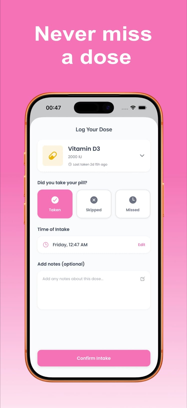 Never miss a dose - LogPill dose logging